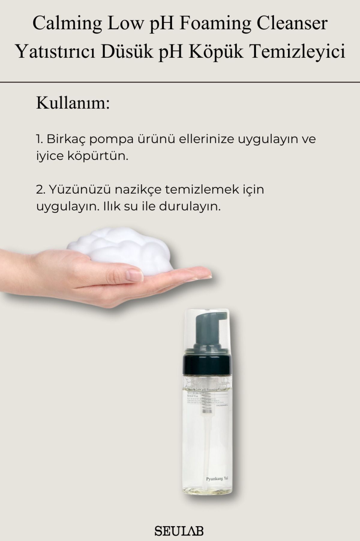 Calming Low pH Foaming Cleanser - Yatıştırıcı Düşük pH Köpük Temizleyici 150ml